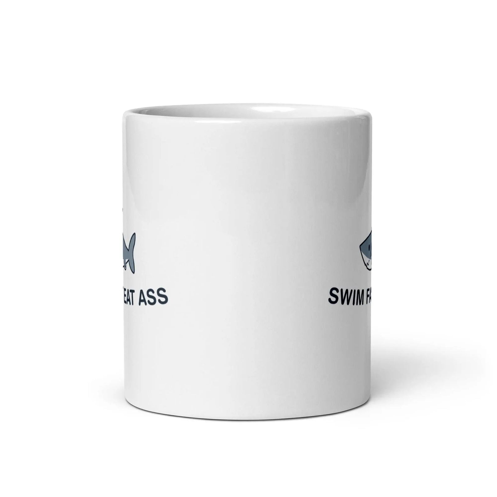 Swim Fast Eat Ass White glossy mug - Orbital Clothing