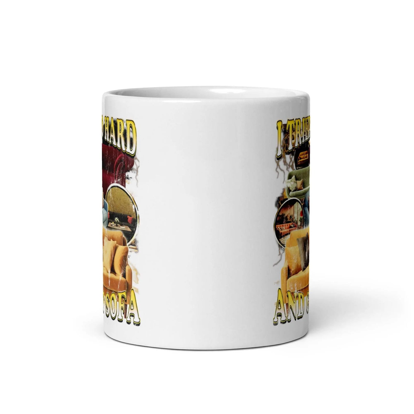 I tried so hard and got Sofa White glossy mug - Orbital Clothing