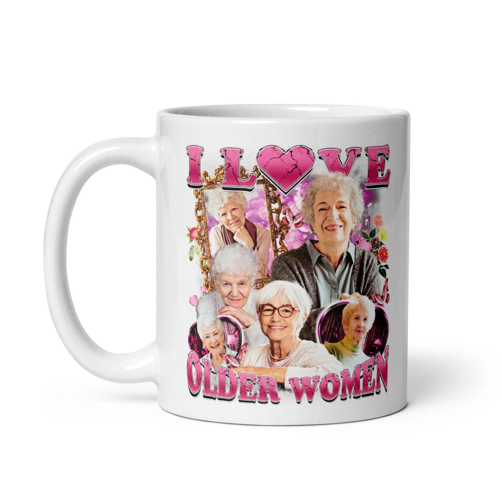 I love Older Women White glossy mug - Orbital Clothing