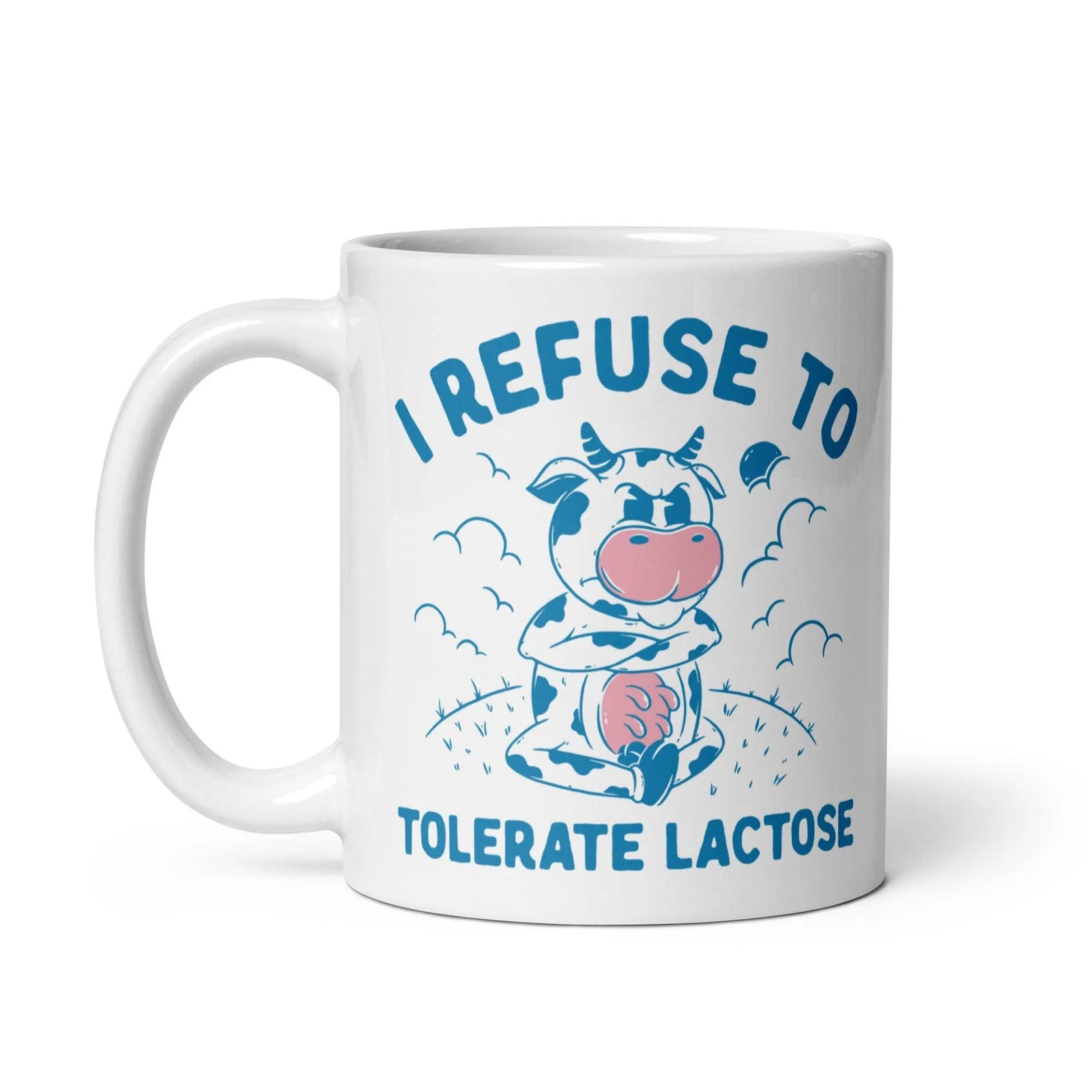 I Refuse to Tolerate Lactose White glossy mug - Orbital Clothing