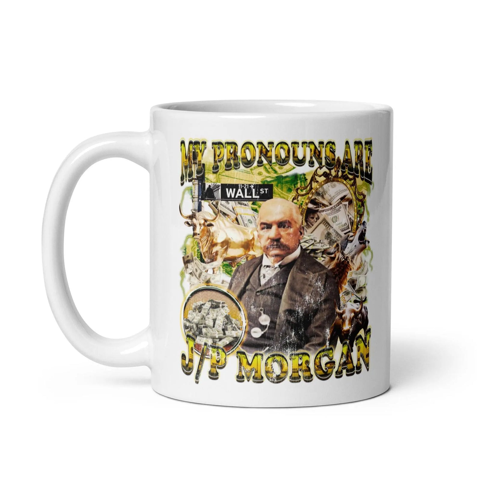 My Pronouns are J_P Morgan White glossy mug - Orbital Clothing