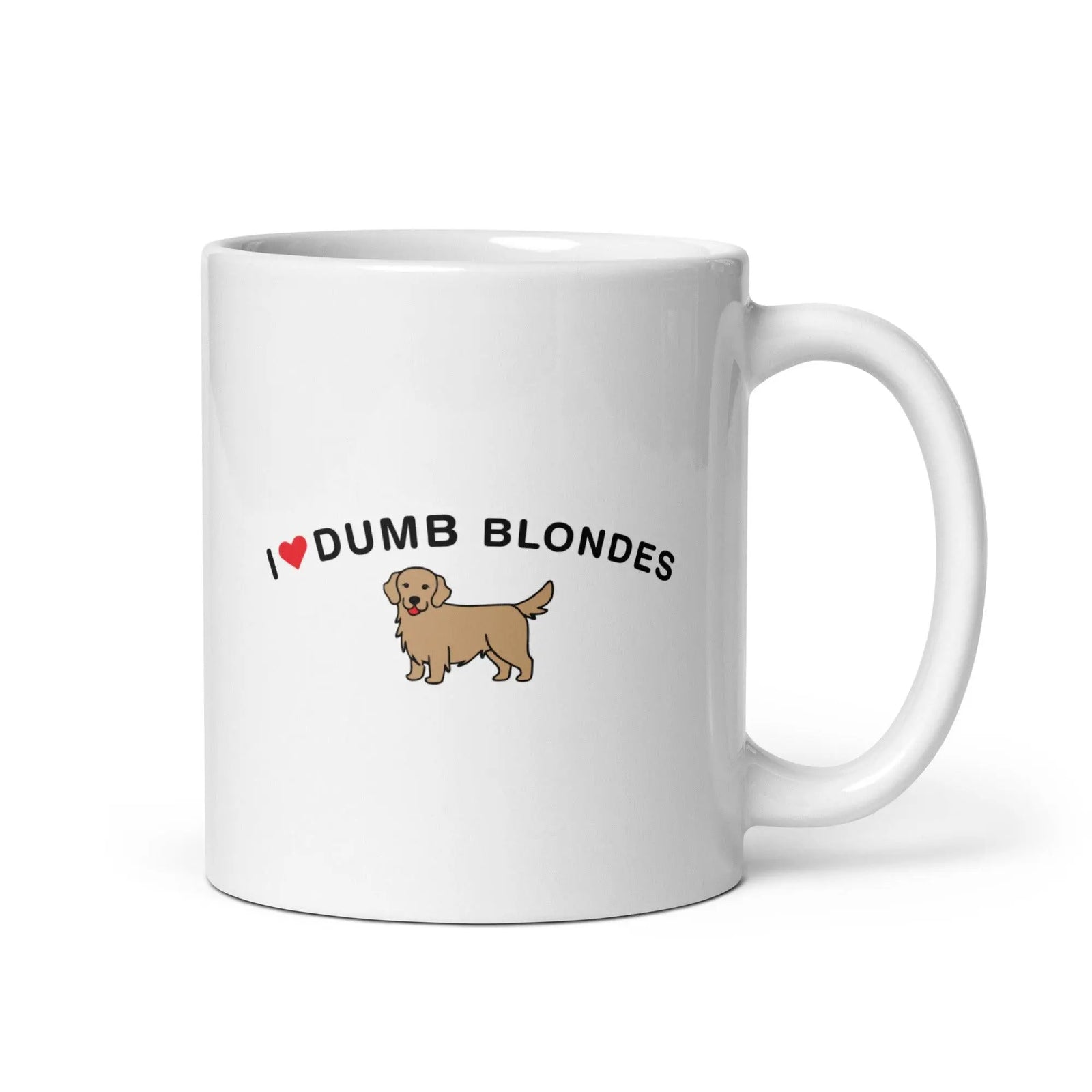 I Love Dumb Blondes White glossy mug - Orbital Clothing