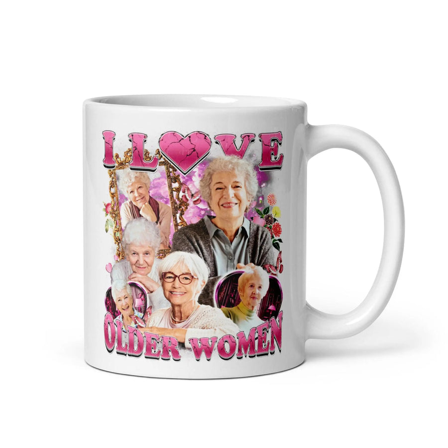 I love Older Women White glossy mug - Orbital Clothing