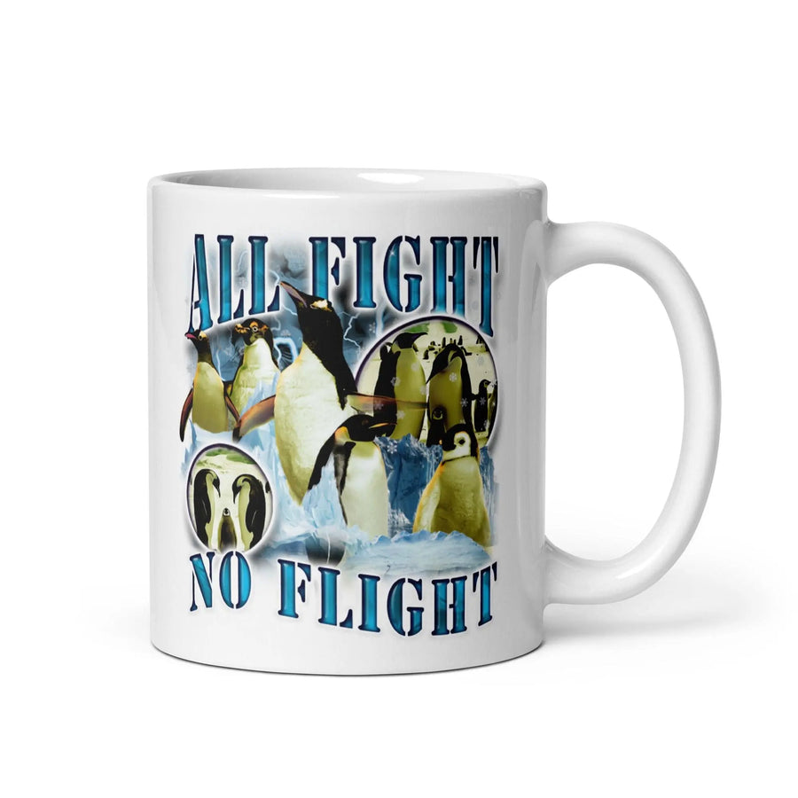 All Fight No Flight White glossy mug - Orbital Clothing