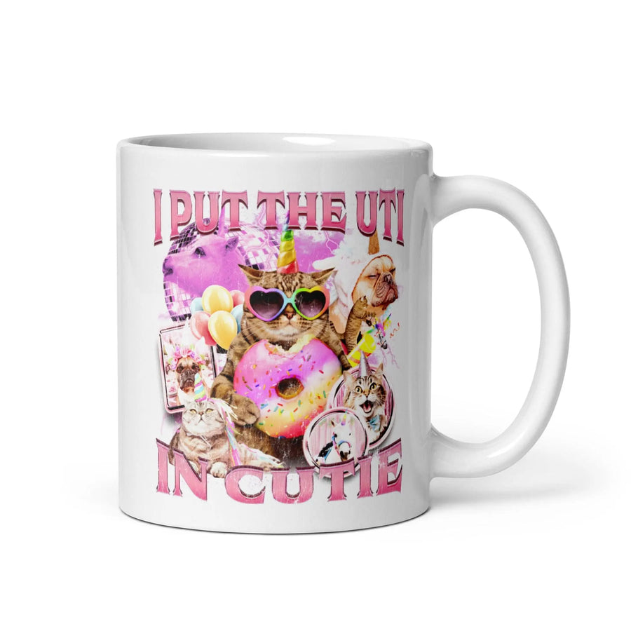 I Put the UTI in Cutie White glossy mug - Orbital Clothing