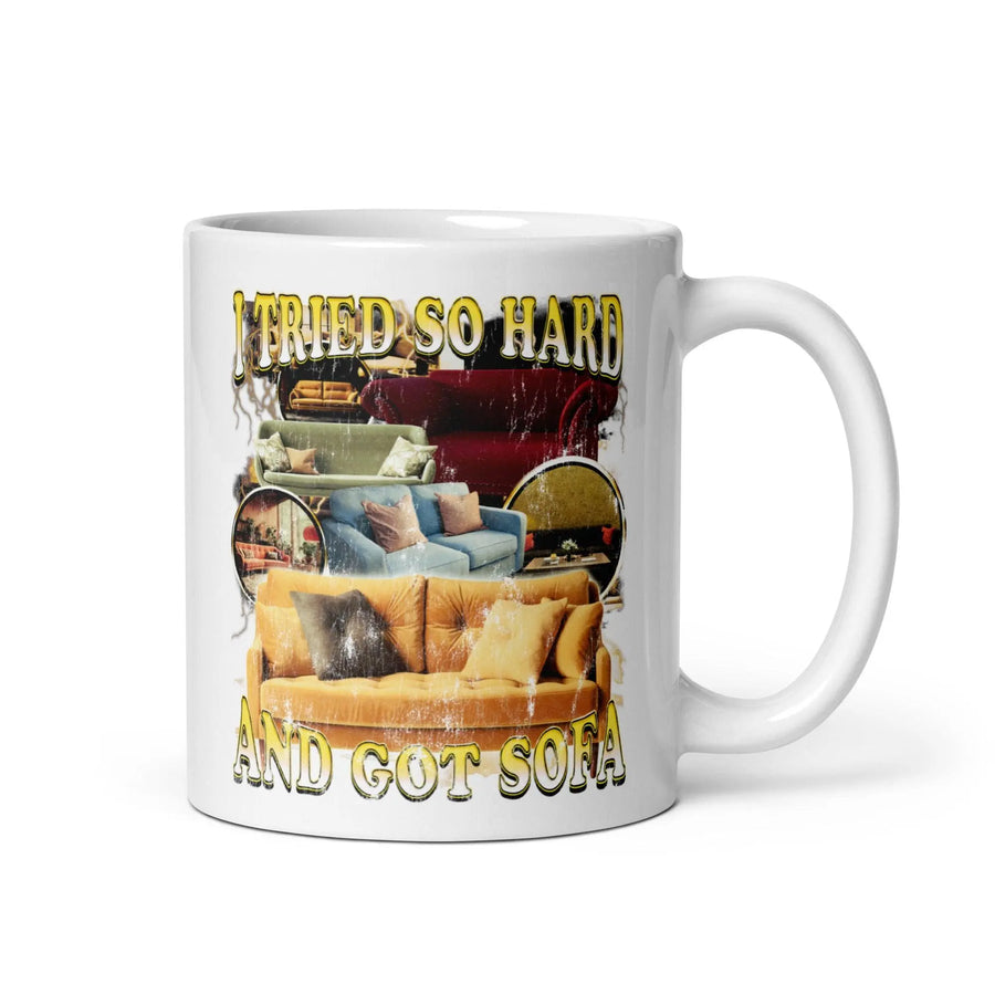 I tried so hard and got Sofa White glossy mug - Orbital Clothing