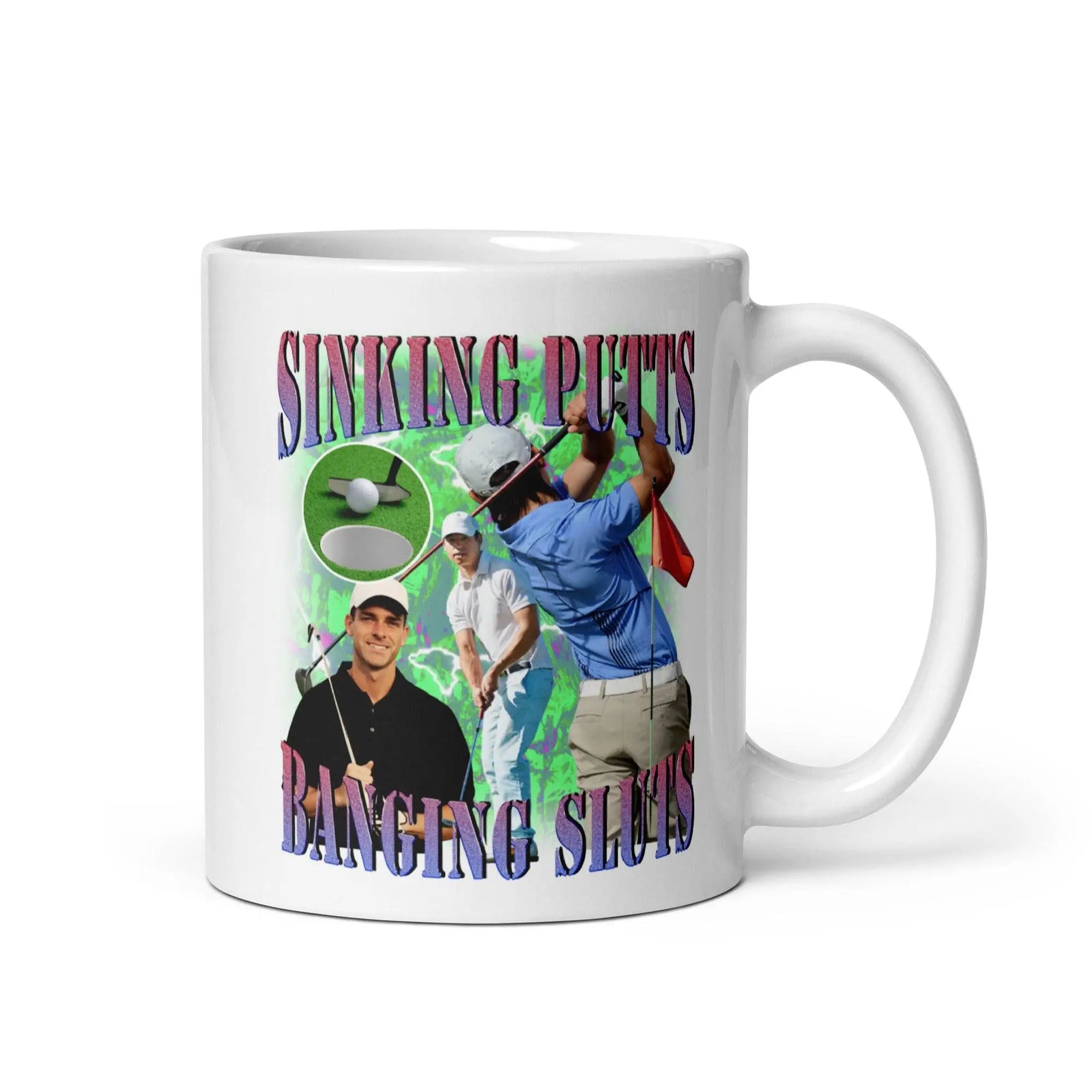 Sinking Putts Banging Sluts White glossy mug - Orbital Clothing