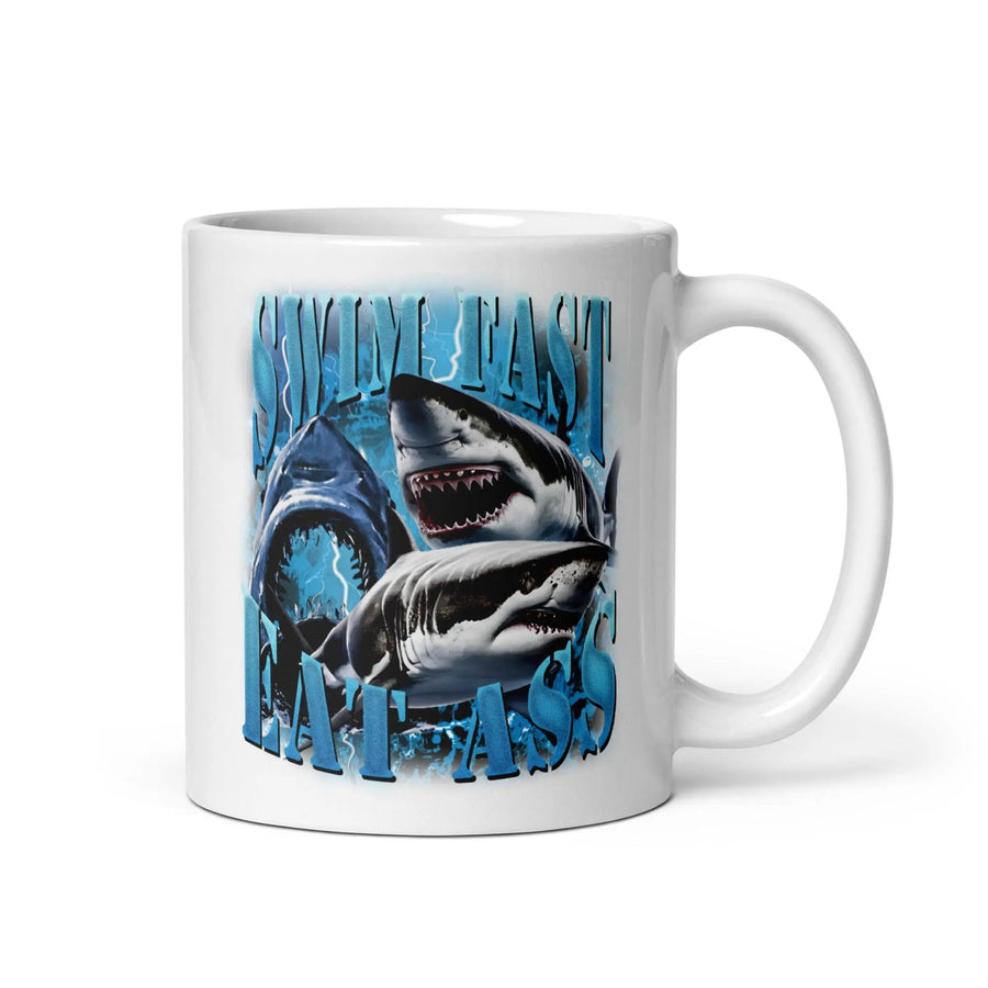 Swim Fast Eat Ass White glossy mug - Orbital Clothing