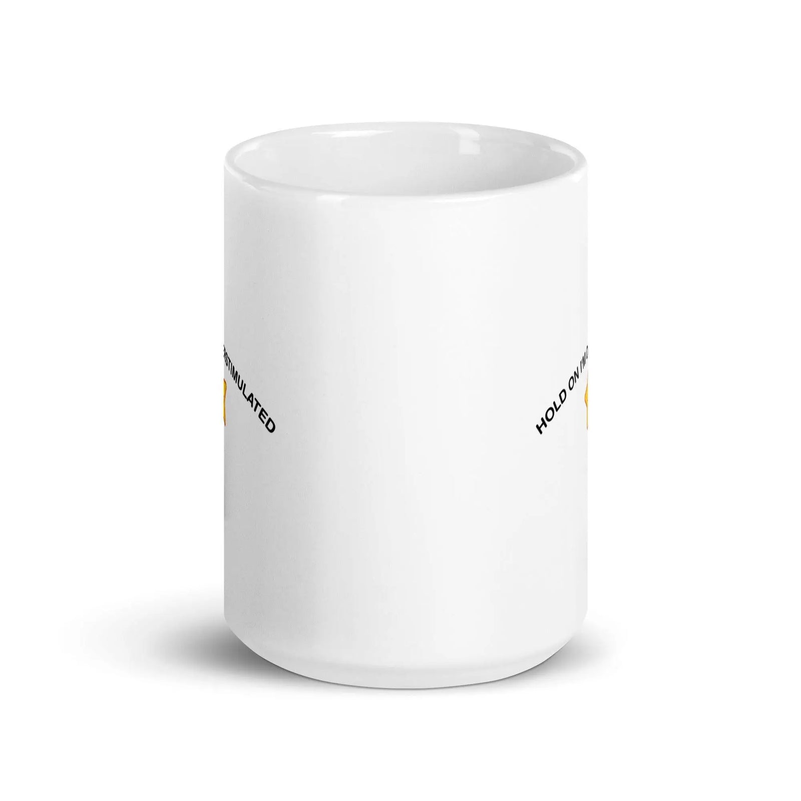 Hold on I'm Overstimulated White glossy mug - Orbital Clothing