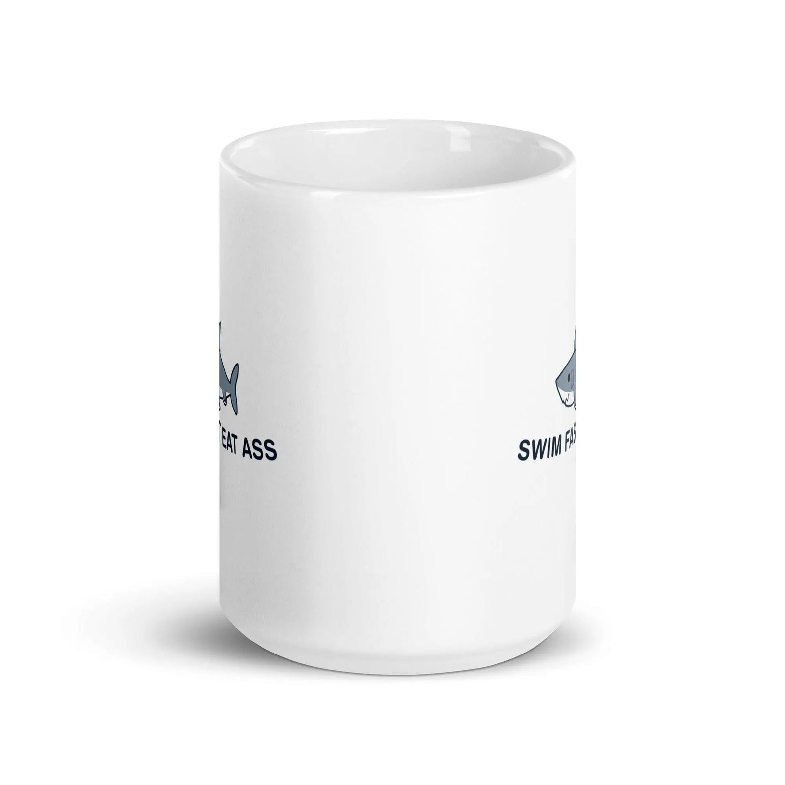 Swim Fast Eat Ass White glossy mug - Orbital Clothing