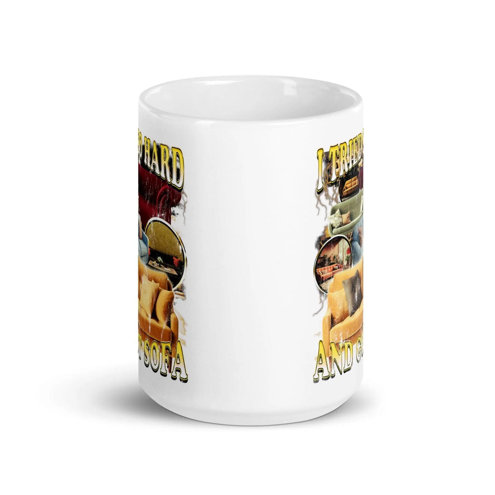I tried so hard and got Sofa White glossy mug - Orbital Clothing