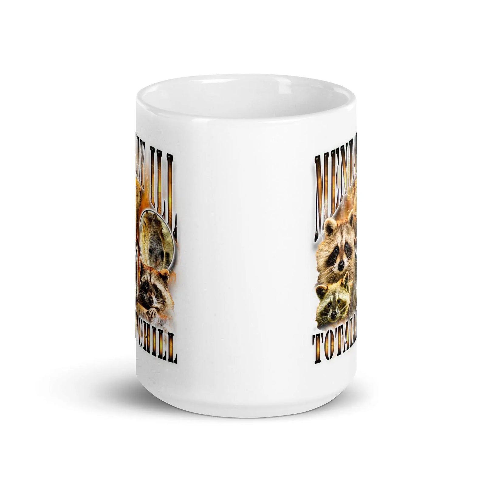 Mentally Ill Totally Chill White glossy mug - Orbital Clothing
