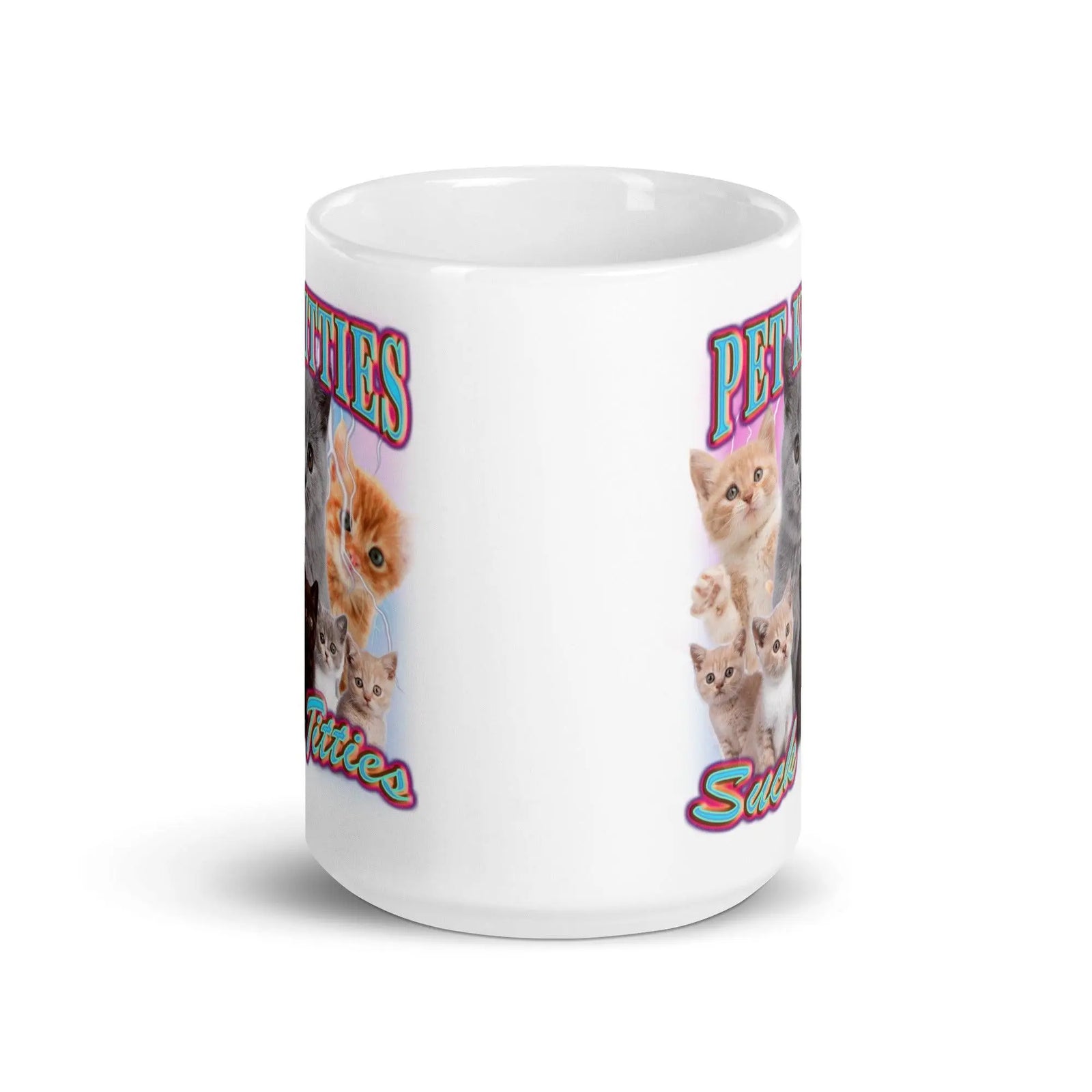 Pet Kitties Suck Titties White glossy mug - Orbital Clothing