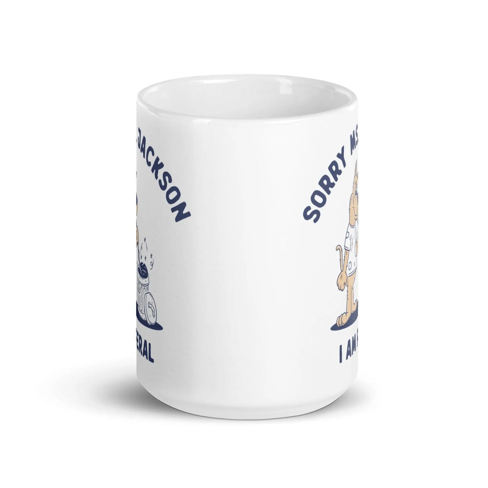 Sorry Ms Jackson I am Feral White glossy mug - Orbital Clothing