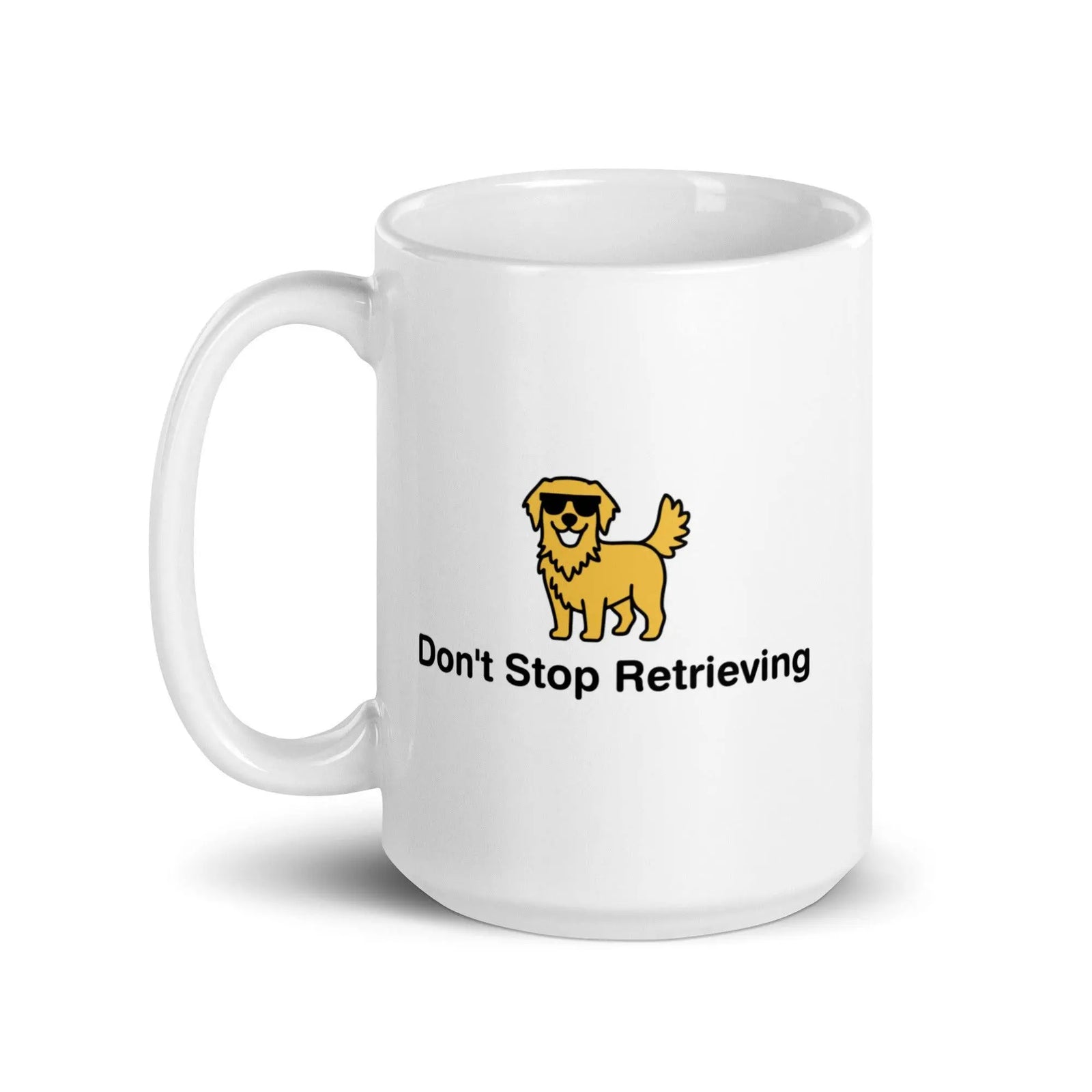 Don't Stop Retrieving White glossy mug - Orbital Clothing