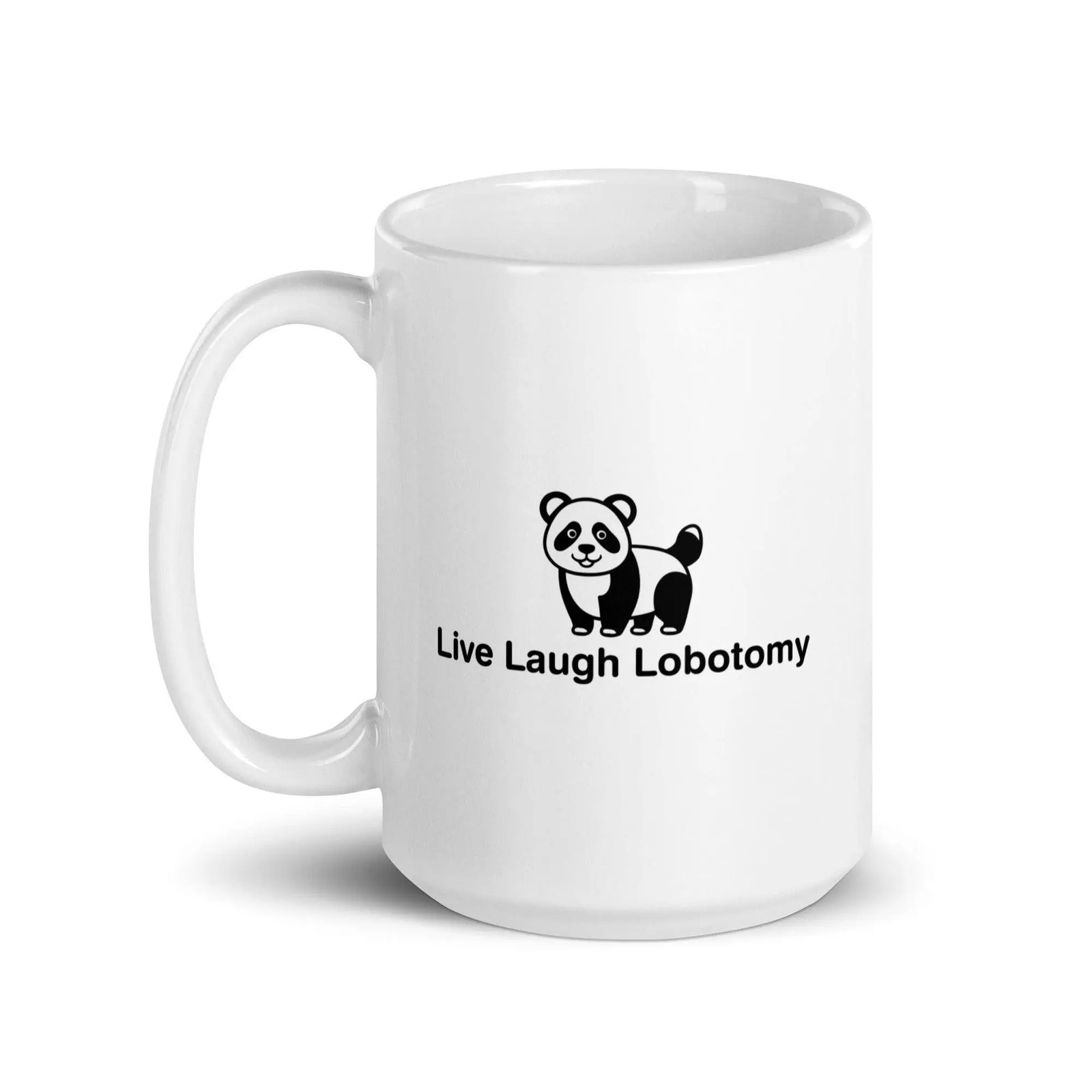 Live Laugh Lobotomy design 2 White glossy mug - Orbital Clothing