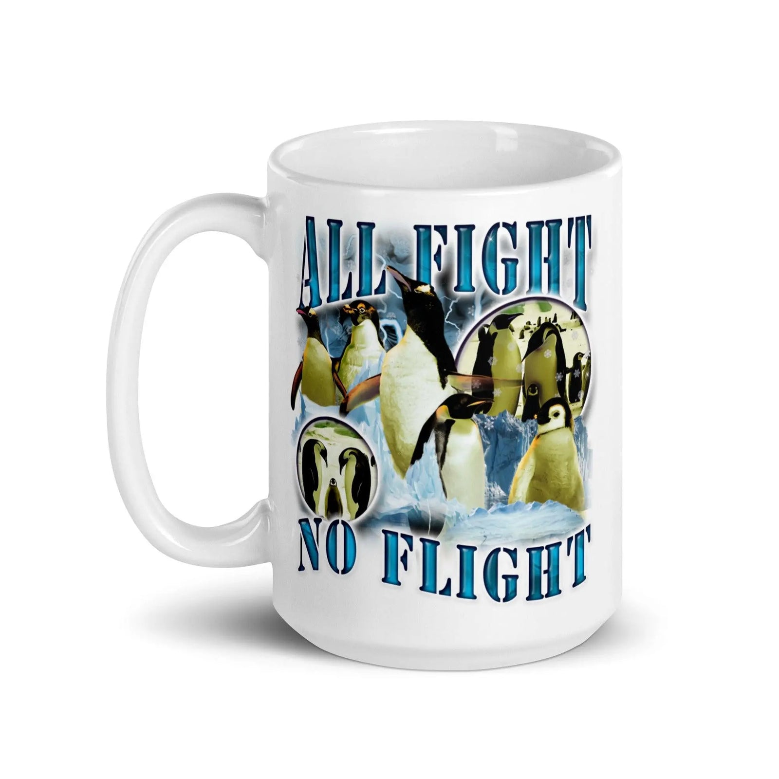 All Fight No Flight White glossy mug - Orbital Clothing