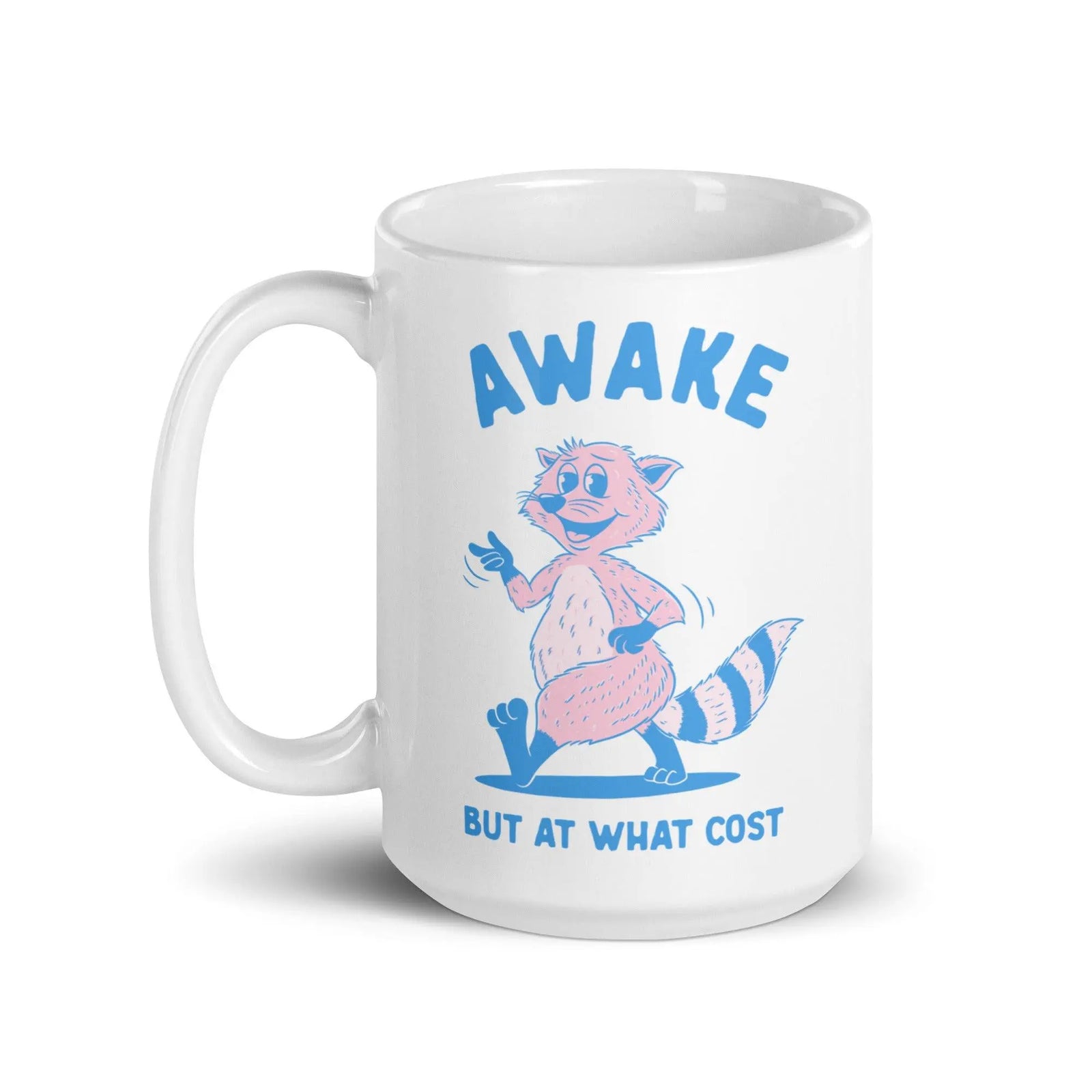 Awake but at What Cost White glossy mug - Orbital Clothing