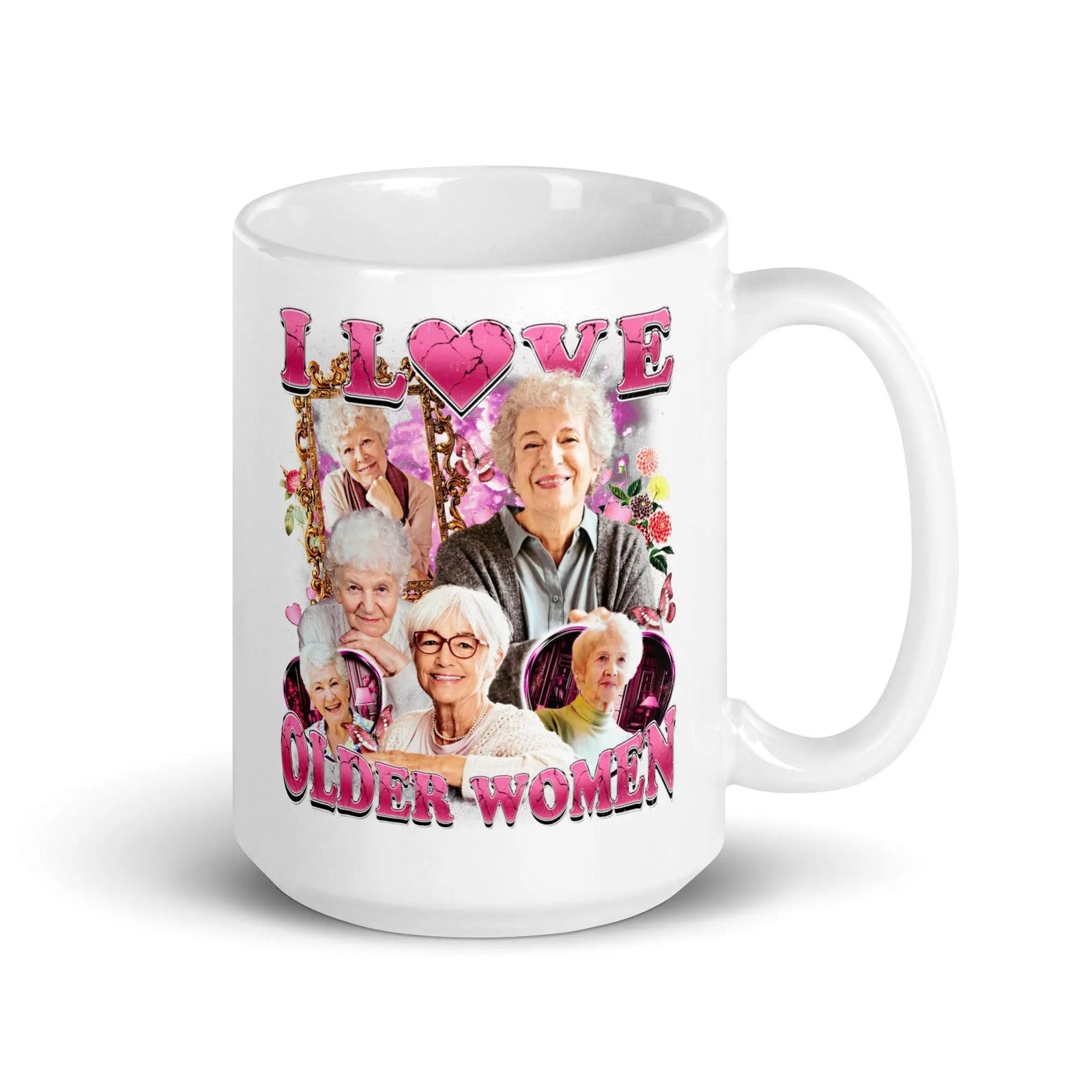 I love Older Women White glossy mug - Orbital Clothing