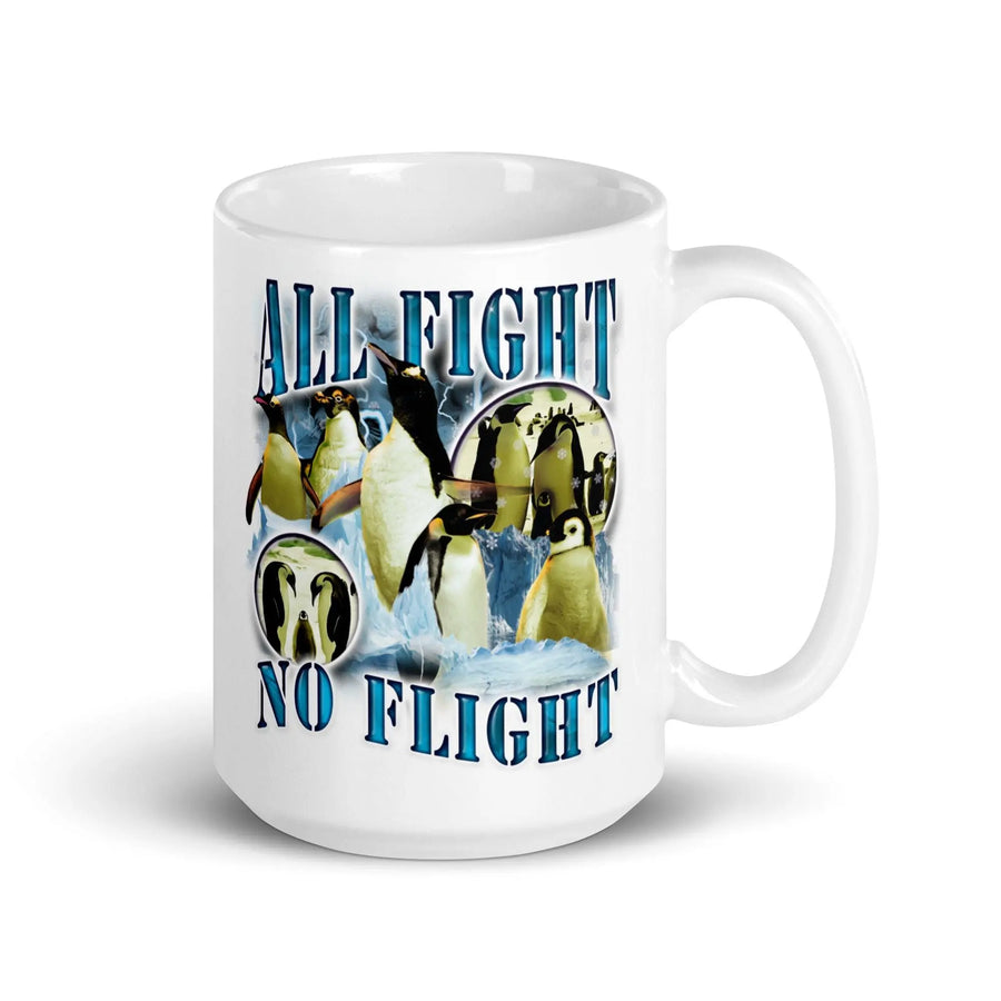 All Fight No Flight White glossy mug - Orbital Clothing