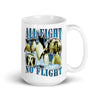 All Fight No Flight White glossy mug