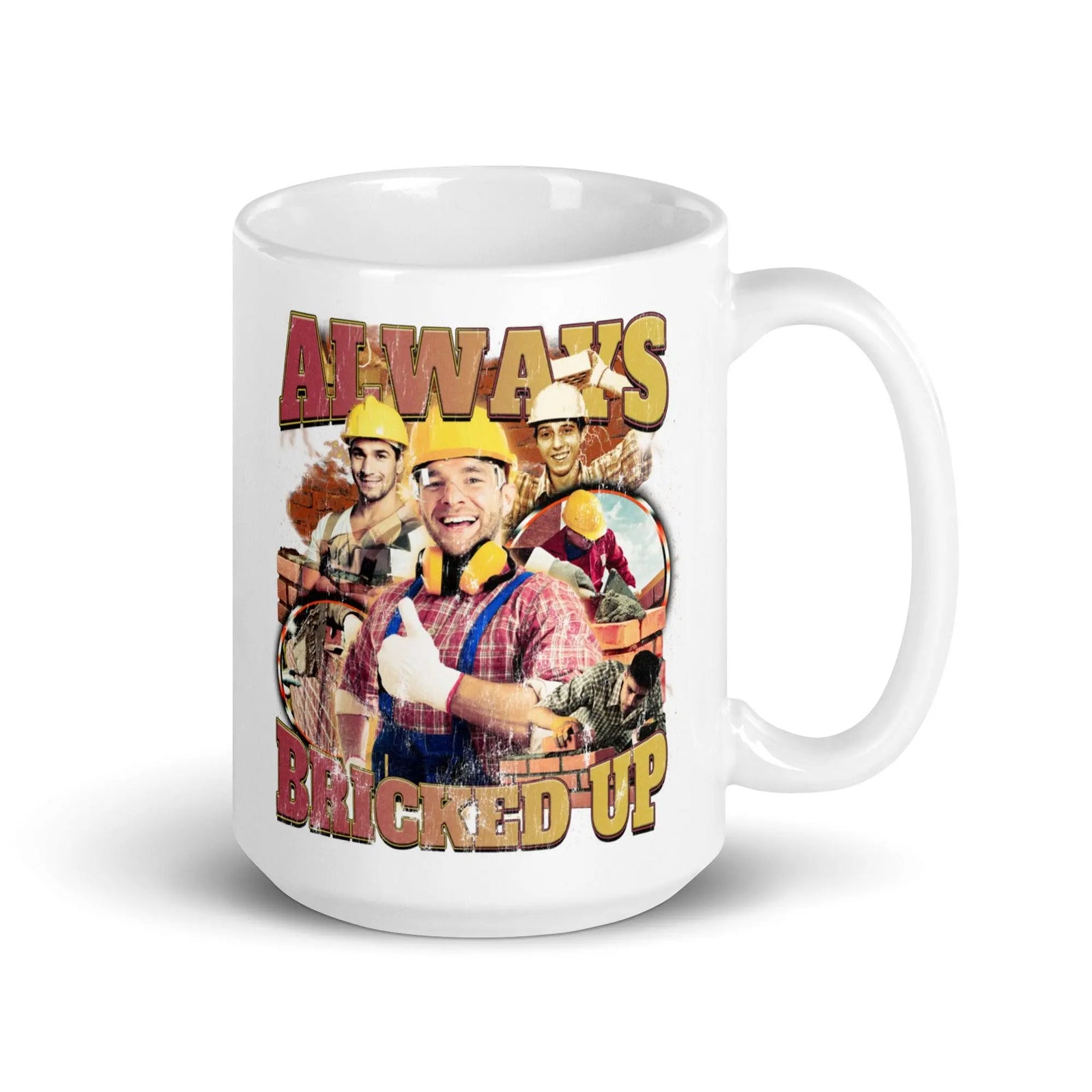 Always Bricked Up White glossy mug - Orbital Clothing
