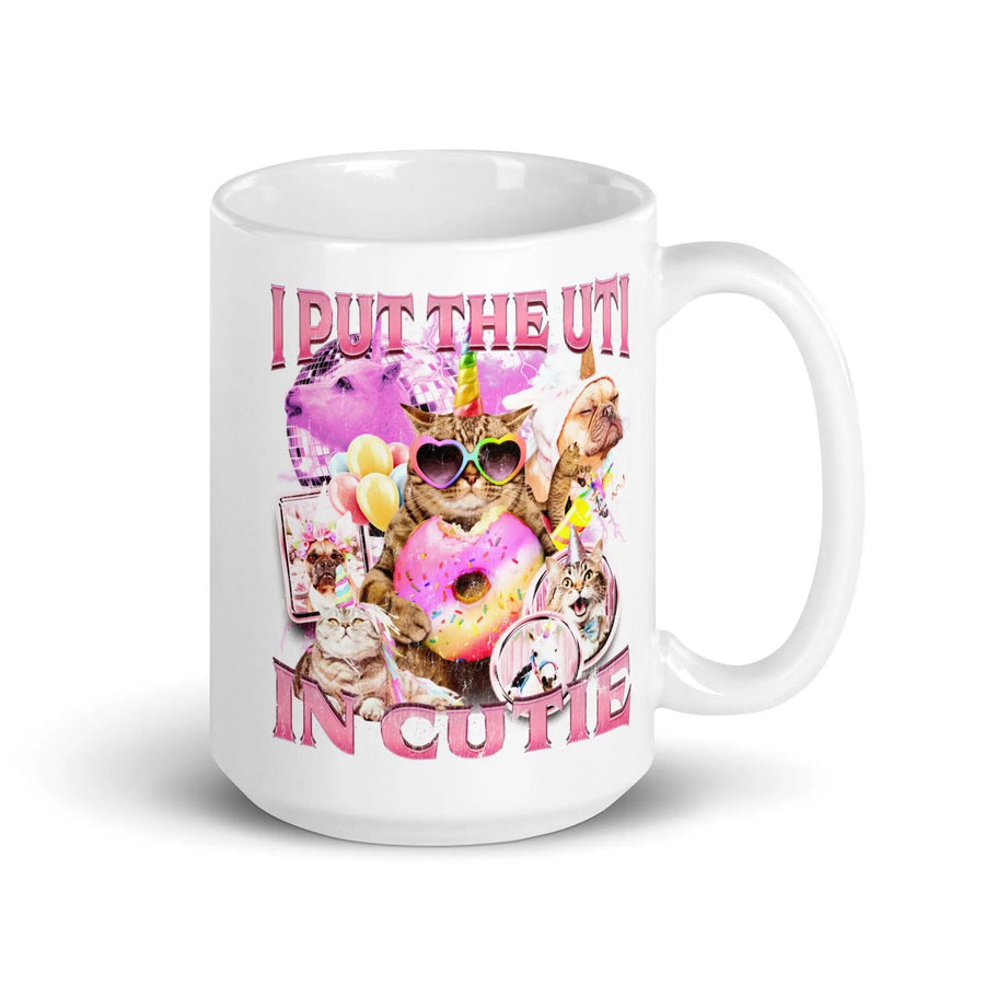 I Put the UTI in Cutie White glossy mug - Orbital Clothing