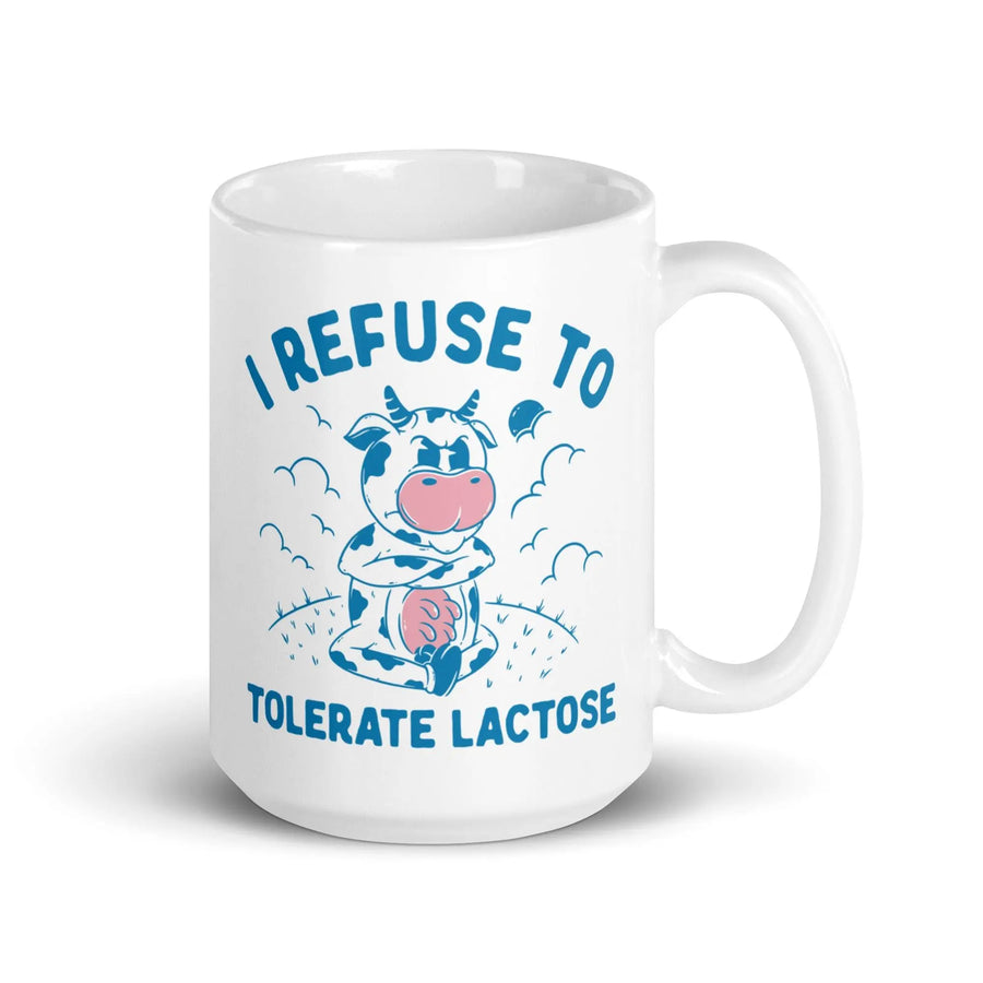 I Refuse to Tolerate Lactose White glossy mug - Orbital Clothing