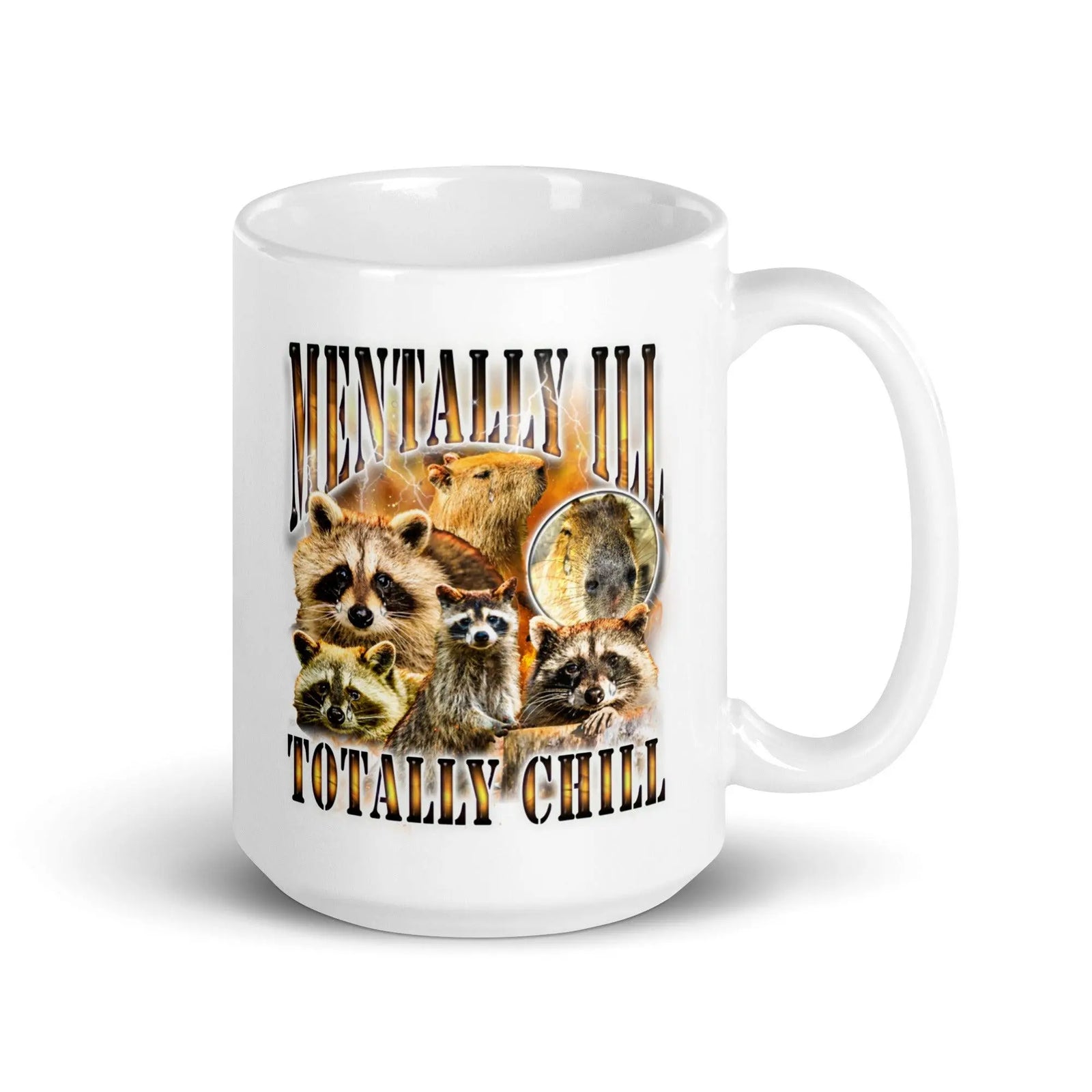 Mentally Ill Totally Chill White glossy mug - Orbital Clothing