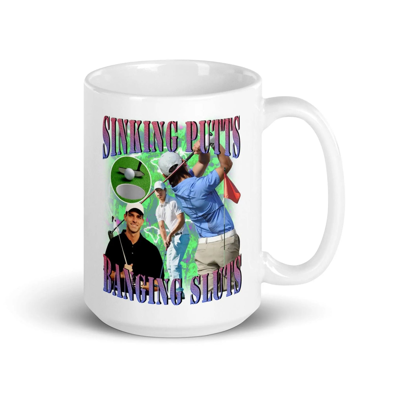 Sinking Putts Banging Sluts White glossy mug - Orbital Clothing