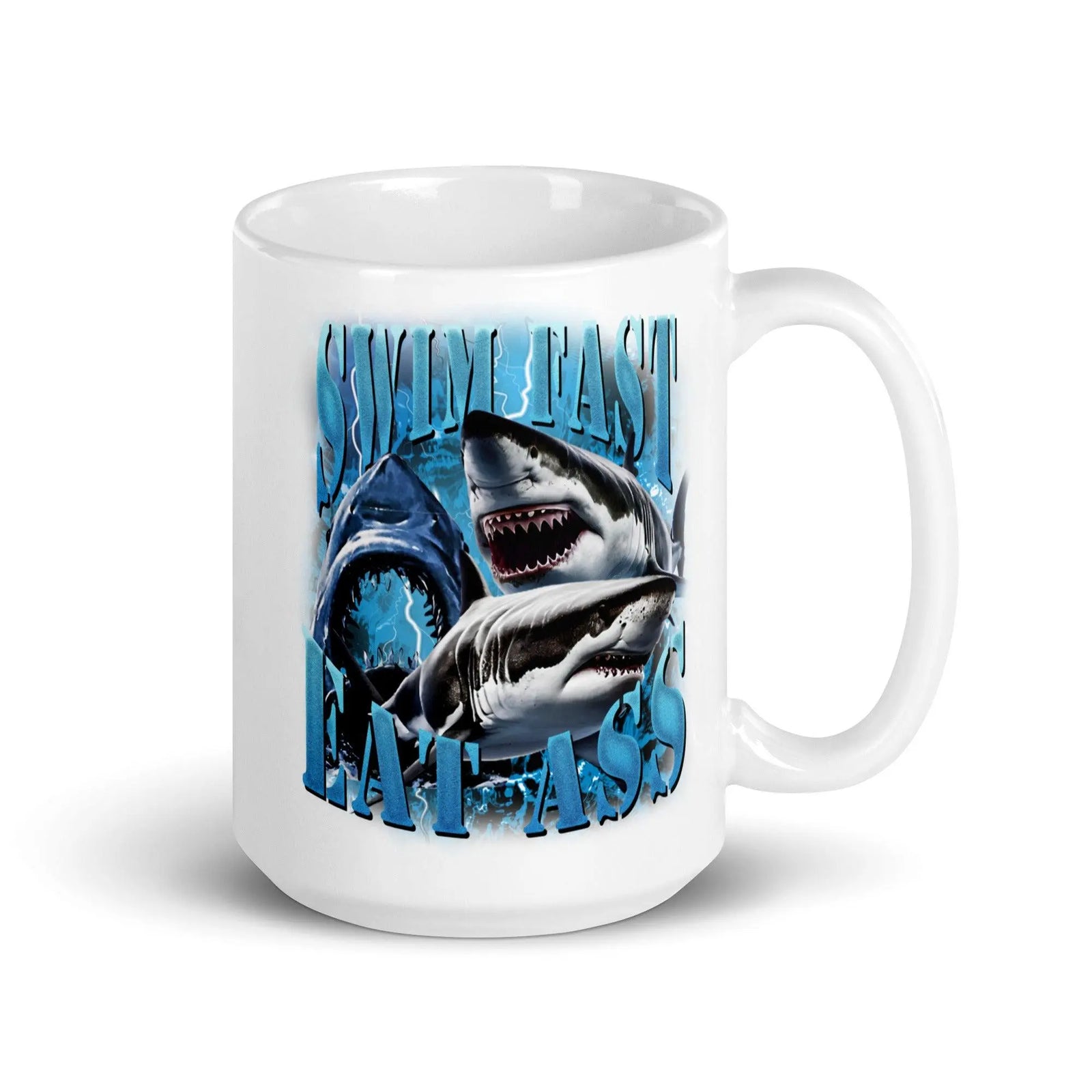Swim Fast Eat Ass White glossy mug - Orbital Clothing