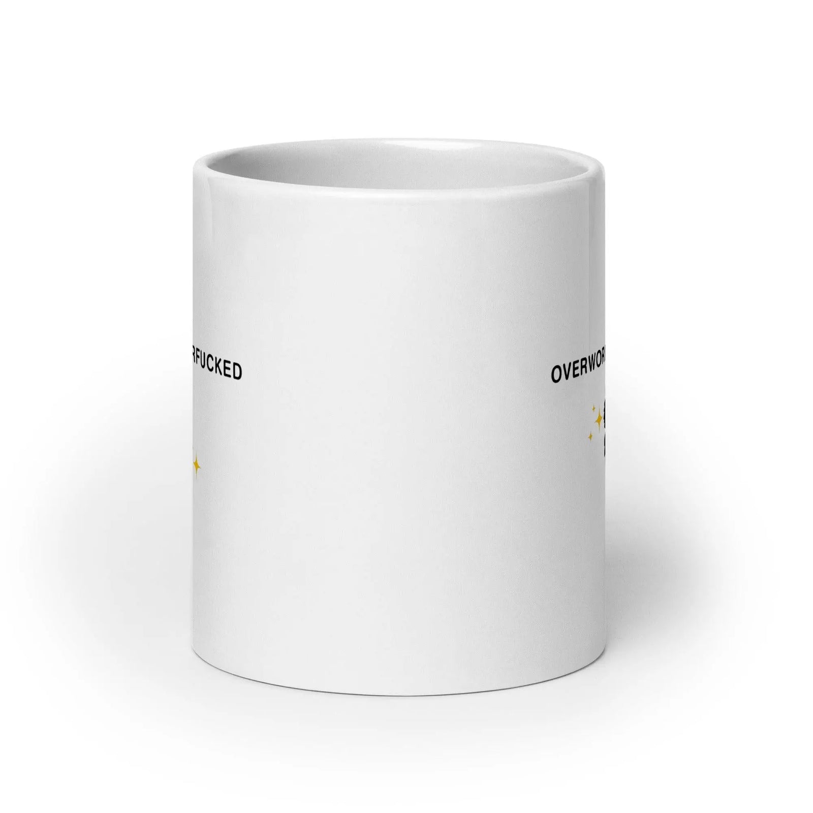 Overworked Underfucked White glossy mug - Orbital Clothing