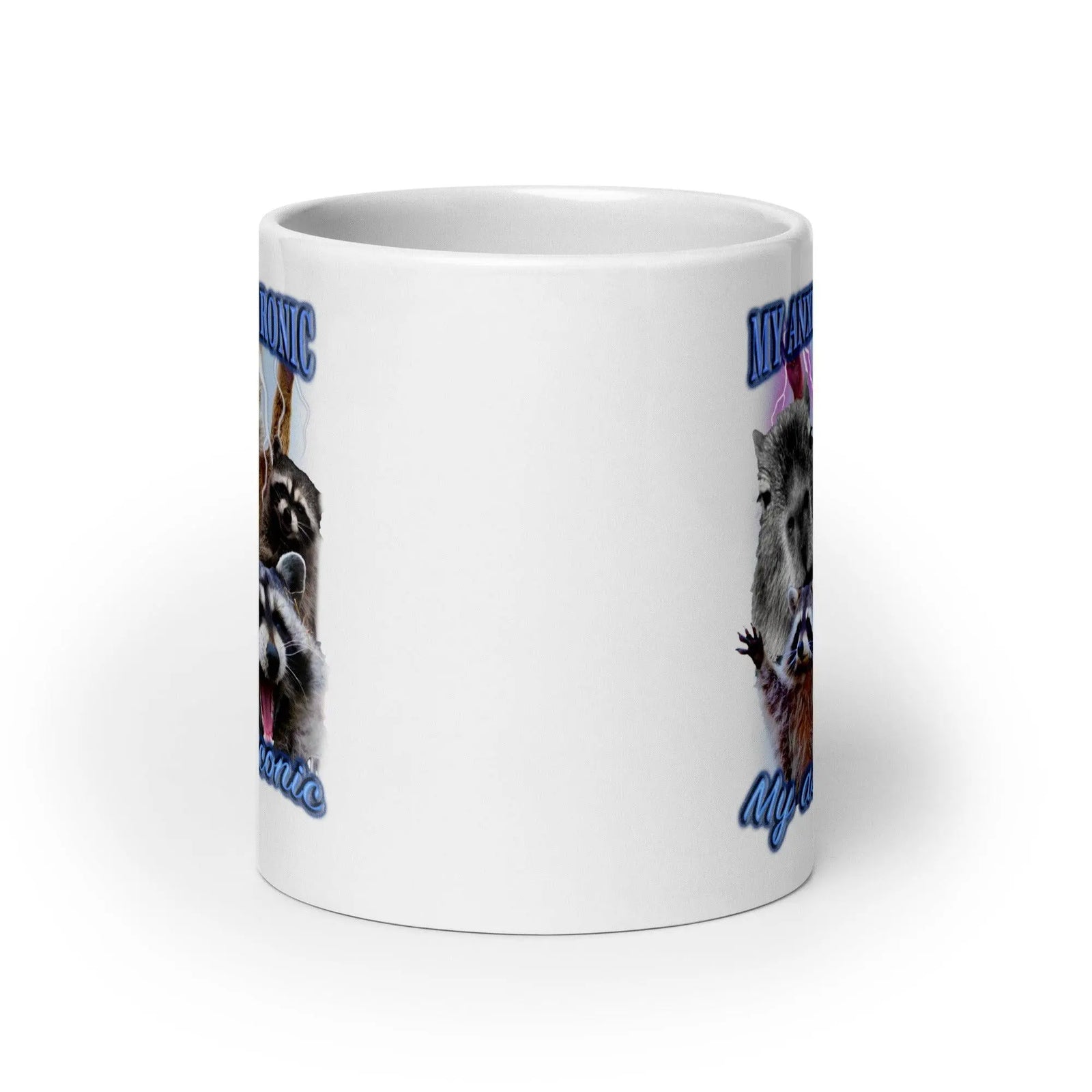 My Anxiety is Chronic My Ass is Iconic White glossy mug - Orbital Clothing