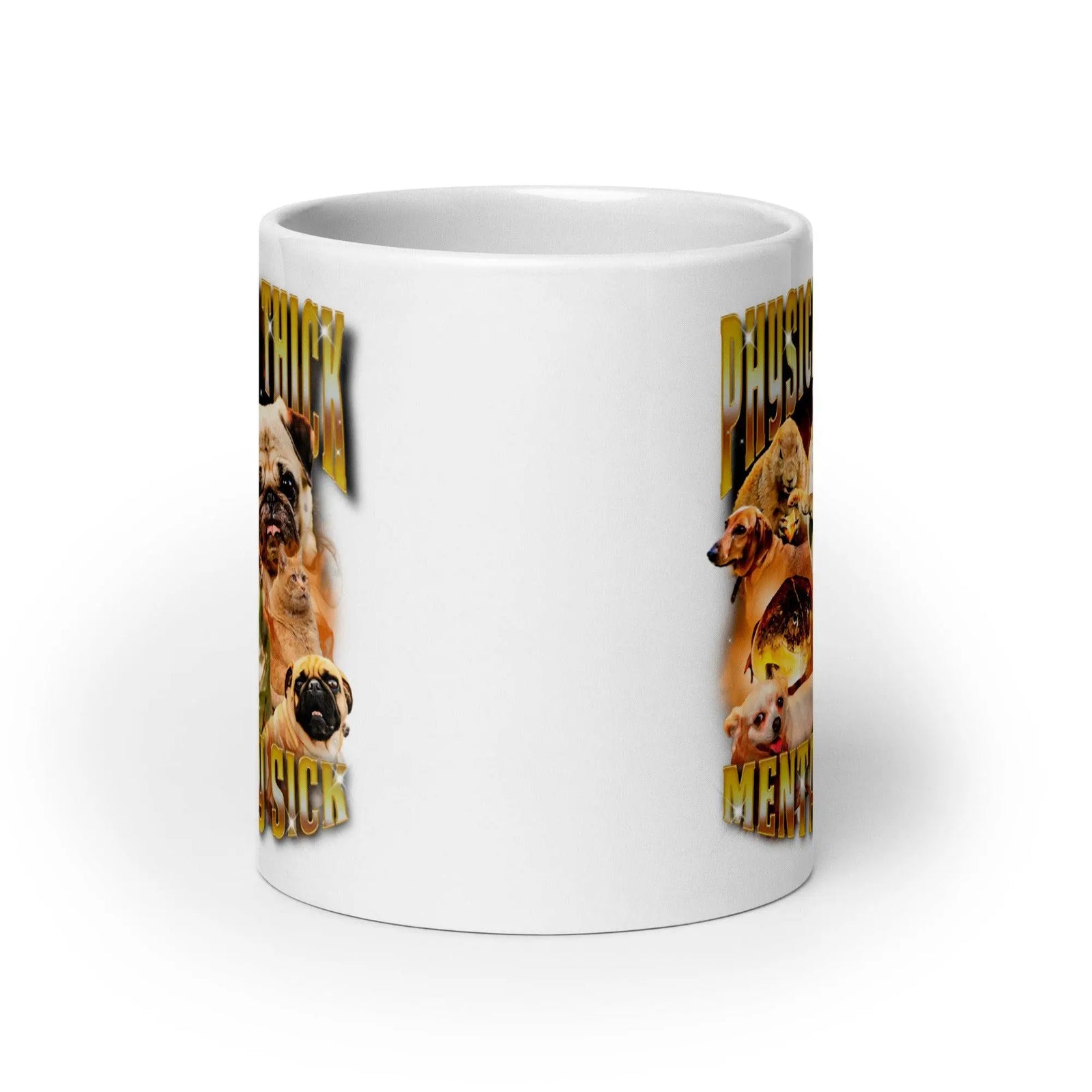 Physically Thick Mentally Sick White glossy mug - Orbital Clothing