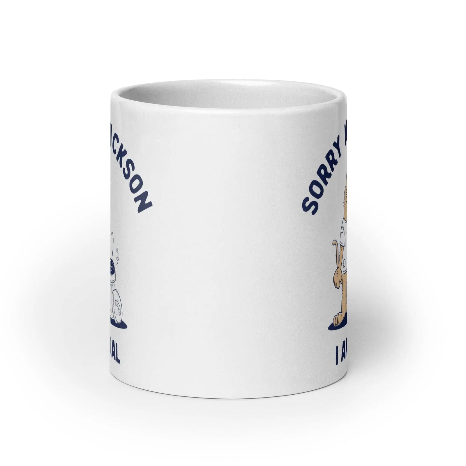 Sorry Ms Jackson I am Feral White glossy mug - Orbital Clothing