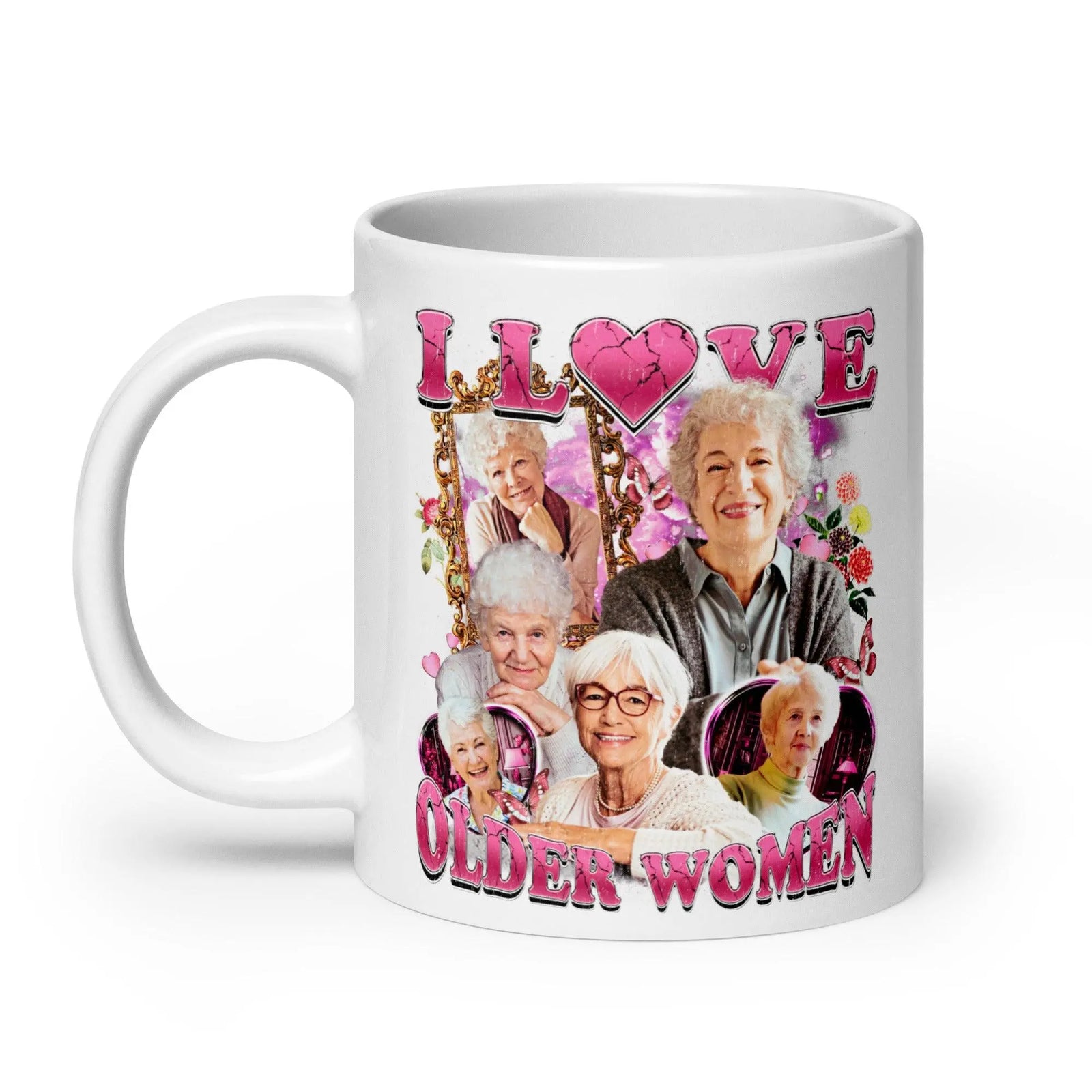 I love Older Women White glossy mug - Orbital Clothing