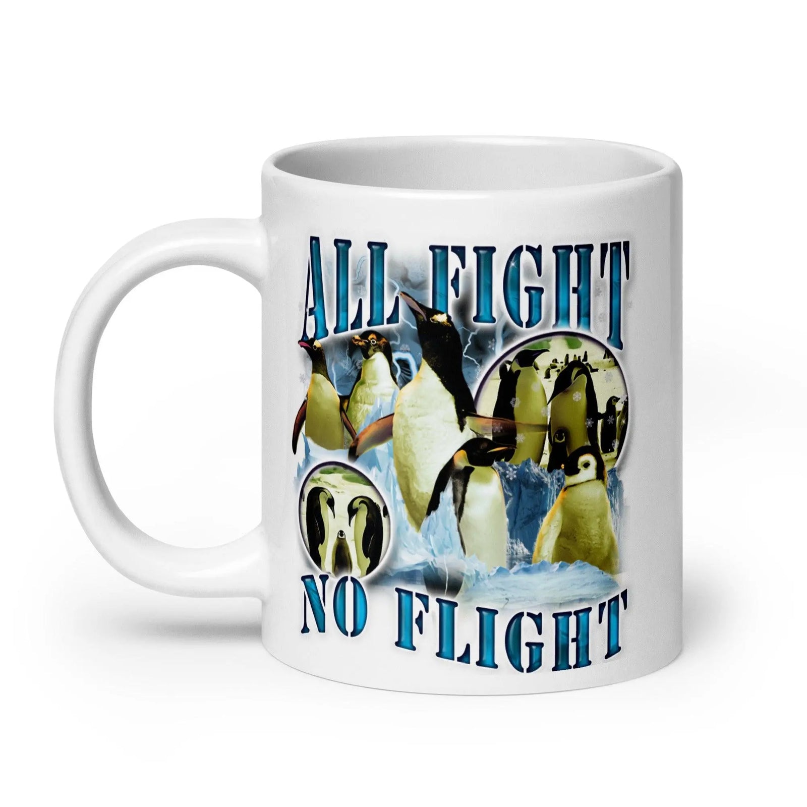 All Fight No Flight White glossy mug - Orbital Clothing