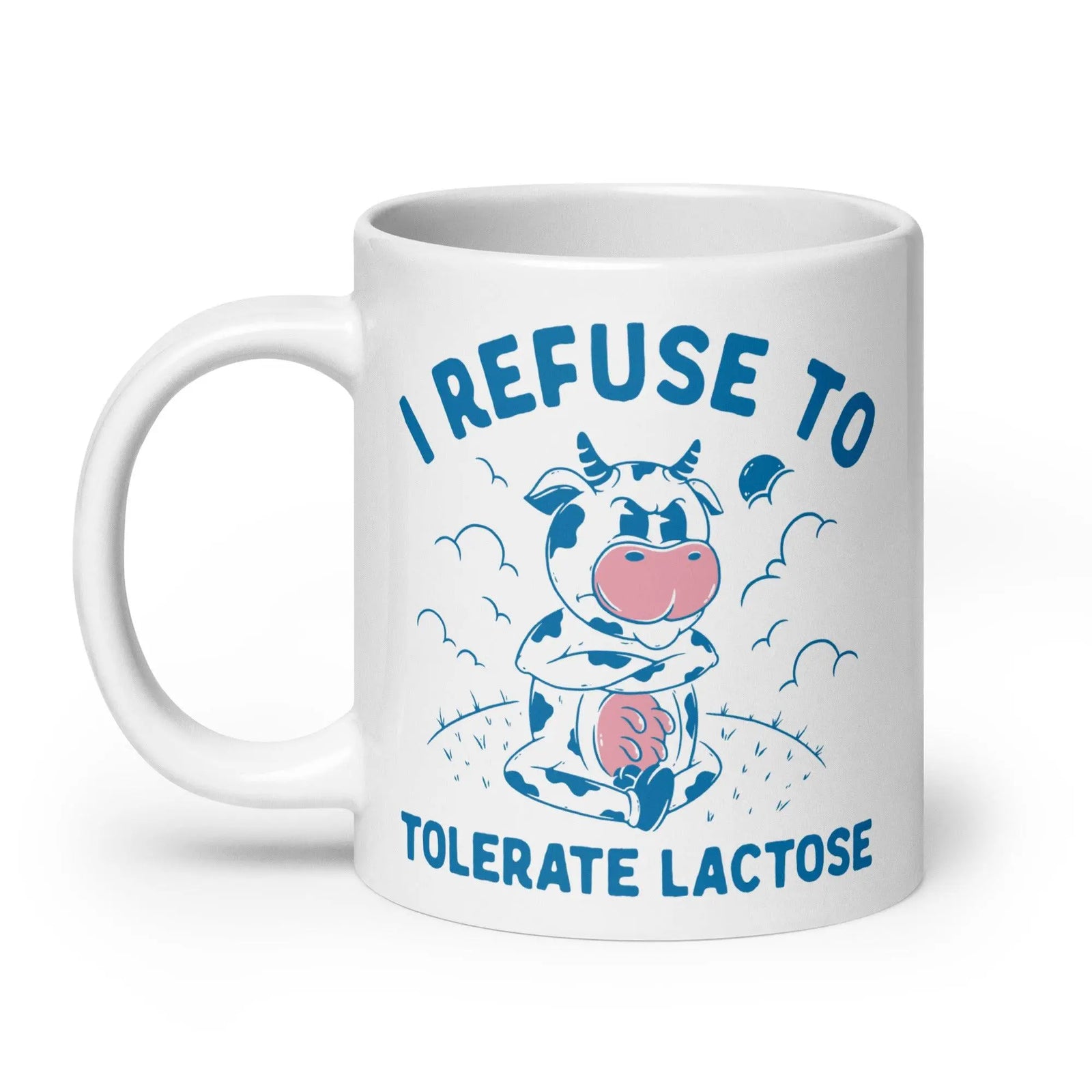 I Refuse to Tolerate Lactose White glossy mug - Orbital Clothing