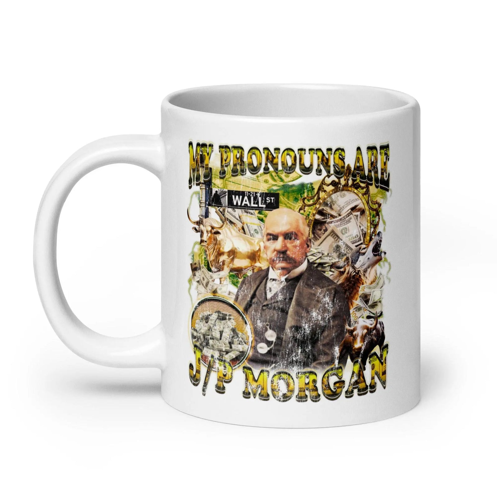 My Pronouns are J_P Morgan White glossy mug - Orbital Clothing