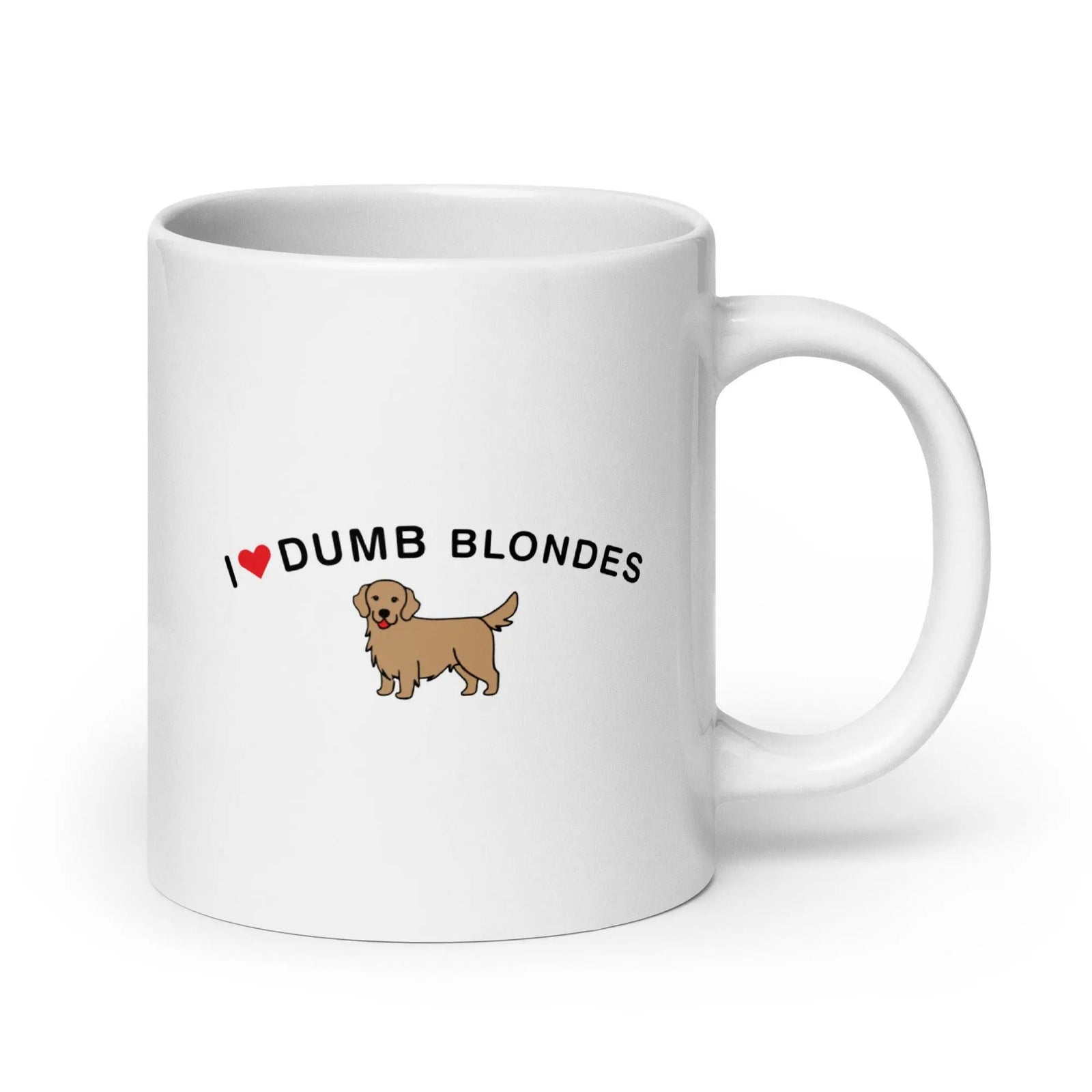 I Love Dumb Blondes White glossy mug - Orbital Clothing