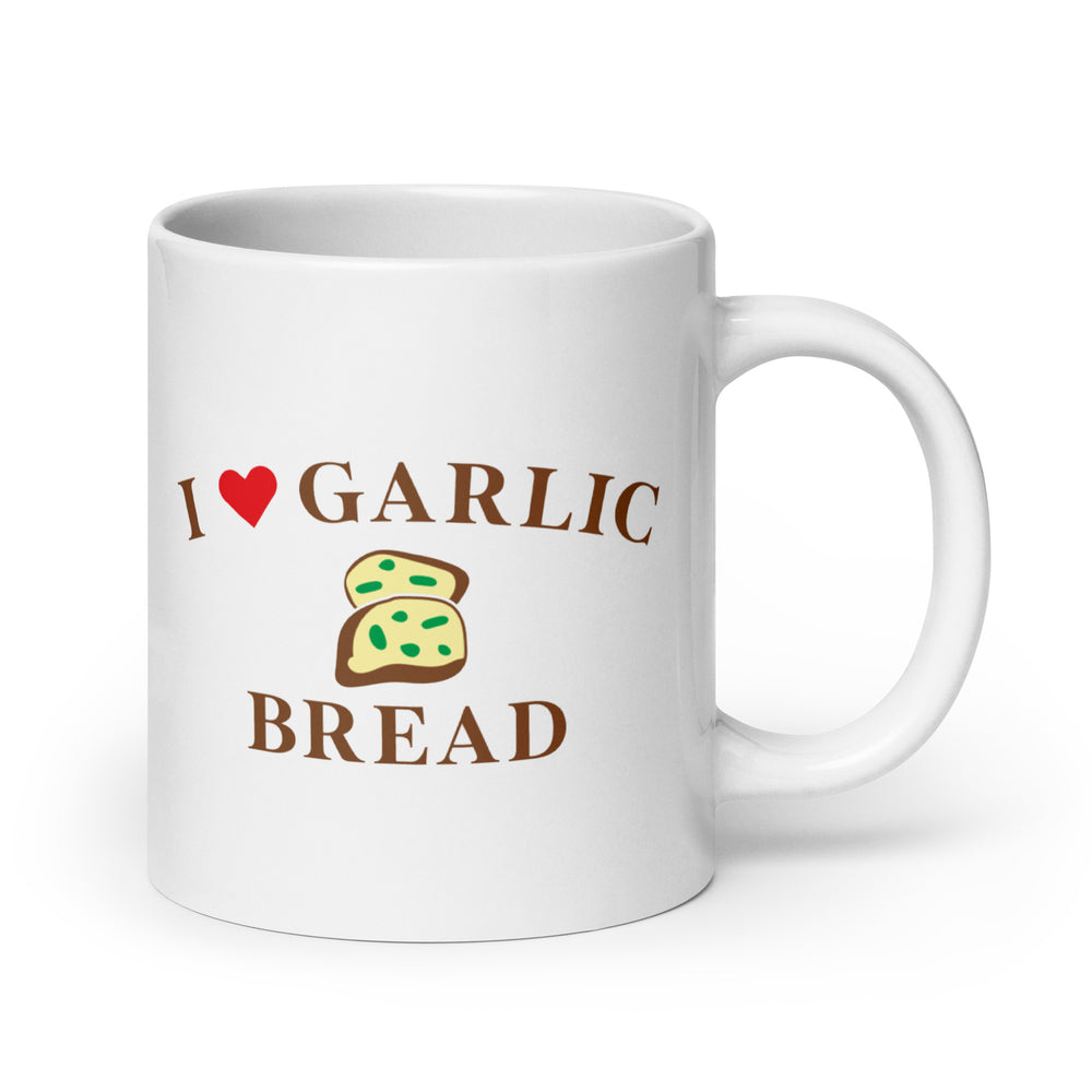 I Love Garlic Bread White glossy mug