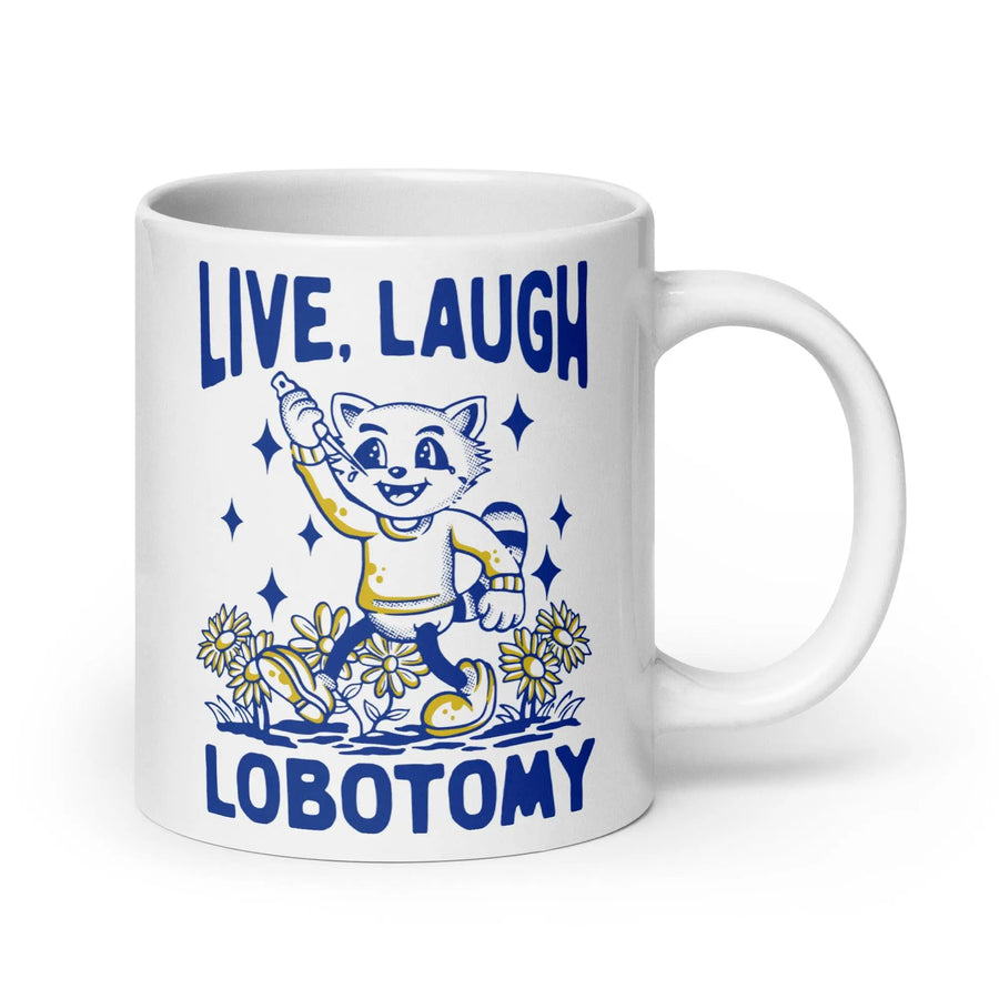 Live Laugh Lobotomy cartoon design 1 White glossy mug - Orbital Clothing