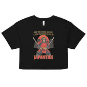 Are you from Japan_ Cause I'm trying to get in Japanties Women’s crop top
