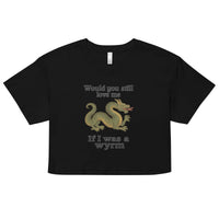 Zou je nog steeds van me houden als ik een draak was? Dames crop top - Zwart / XS