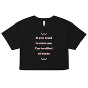 If you want to scare me I'm teriffied of boobs crop top
