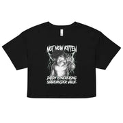Not Now Kitten Daddy is Increasing Shareholder Value crop top