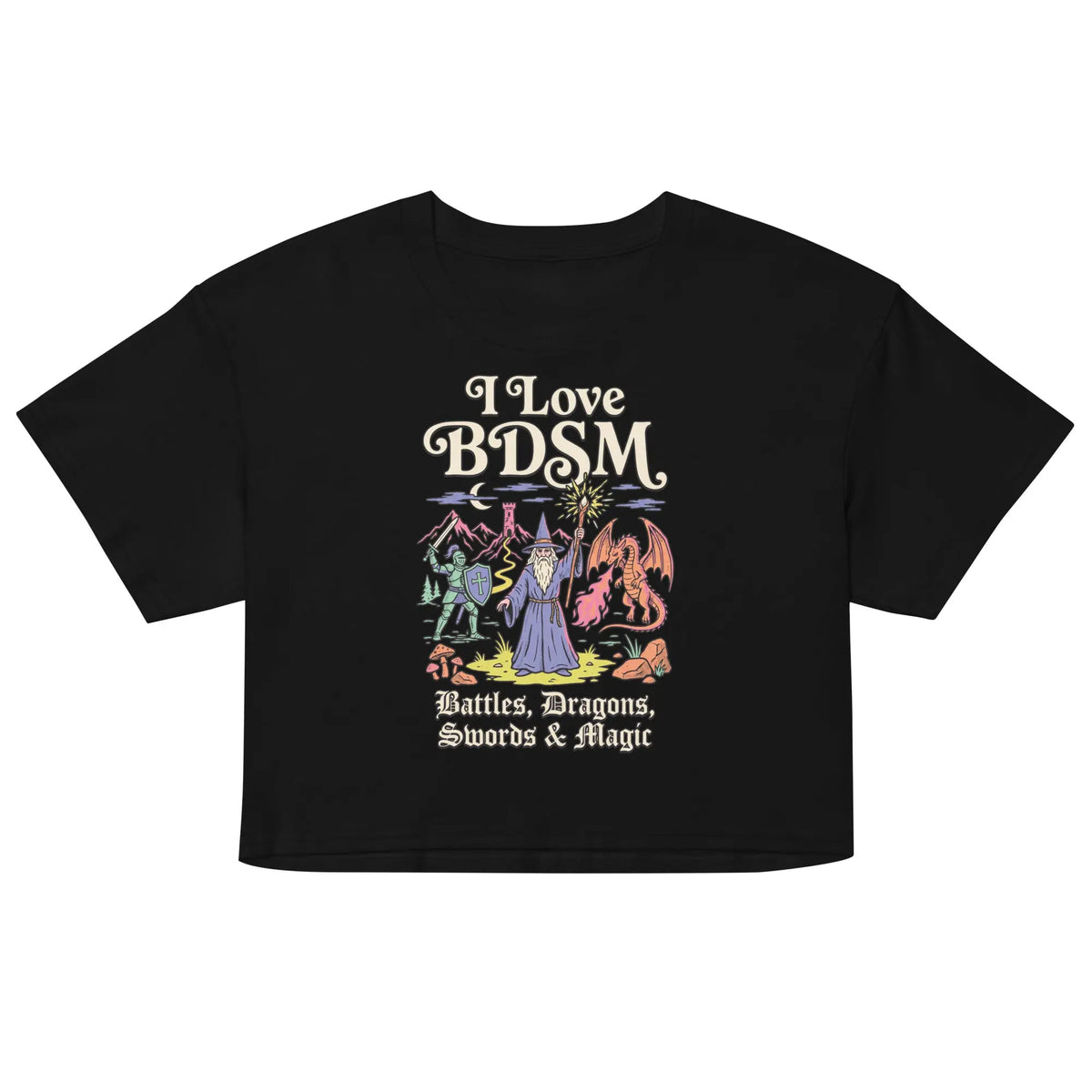 I Love BDSM (Battles, Dragons, Swords & Magic) Women’s crop top Orbital Clothing