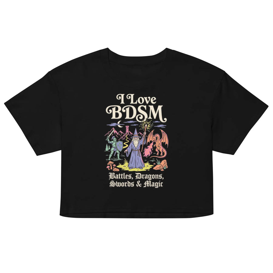I Love BDSM (Battles, Dragons, Swords & Magic) Women’s crop top Orbital Clothing