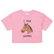 I Love Whores Women’s crop top