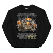 How come its always you're autistic and not thank you for telling me everything you know about WW2 Sweatshirt